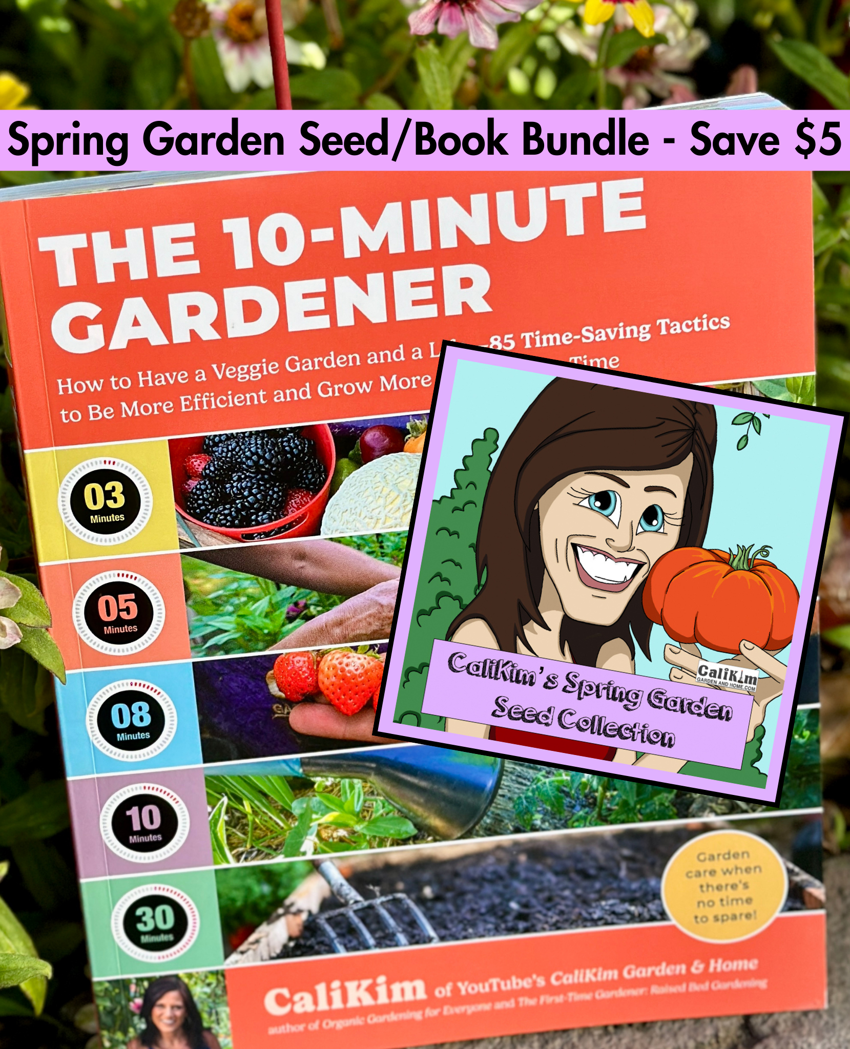 NEW! Spring Garden Seed/Book Bundle | The 10-Minute Gardener, Signed & Personalized