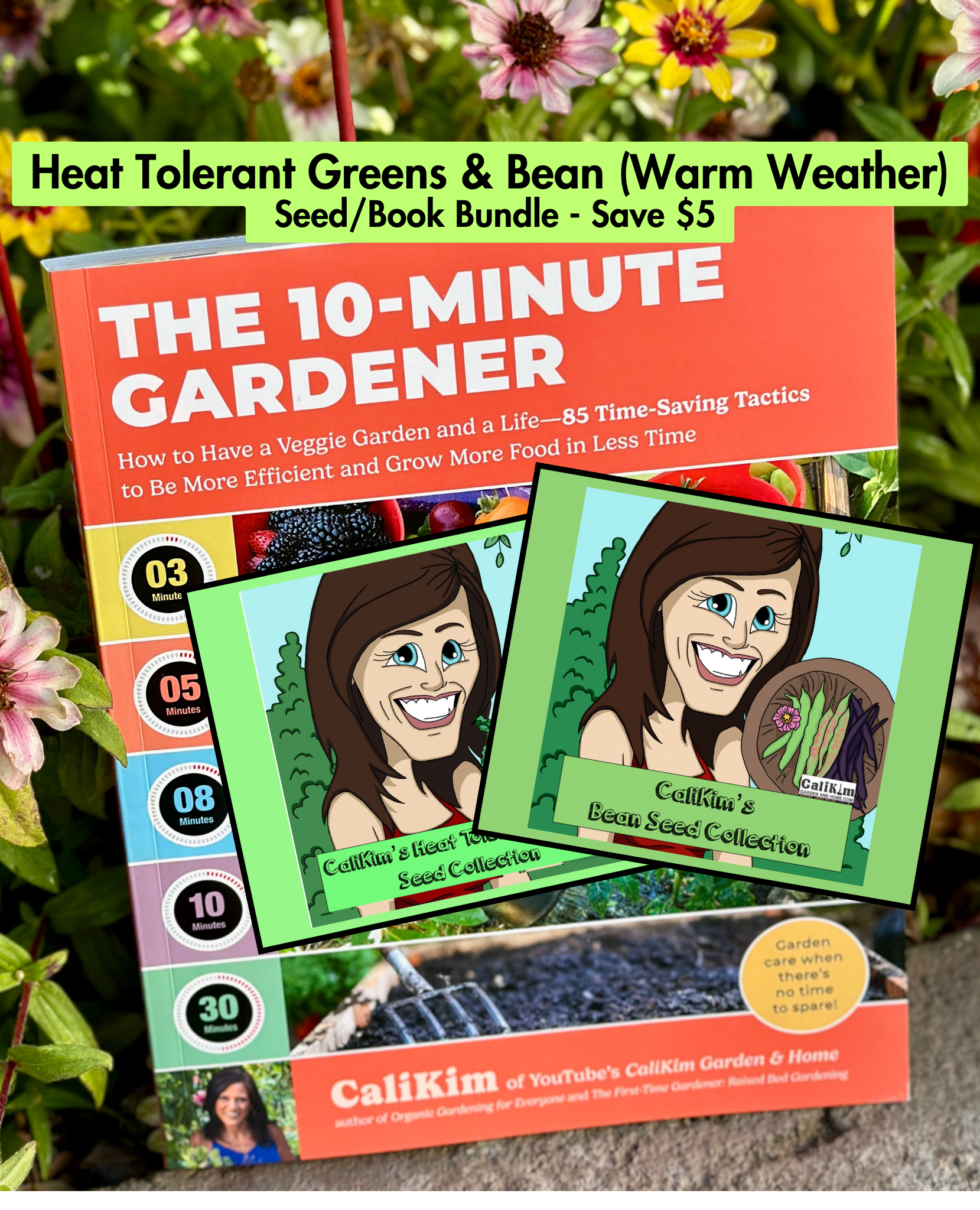 NEW! Heat Tolerant, Bean Seed/Book Bundle (Warm Weather)| 10-Minute Gardener - Signed and Personalized