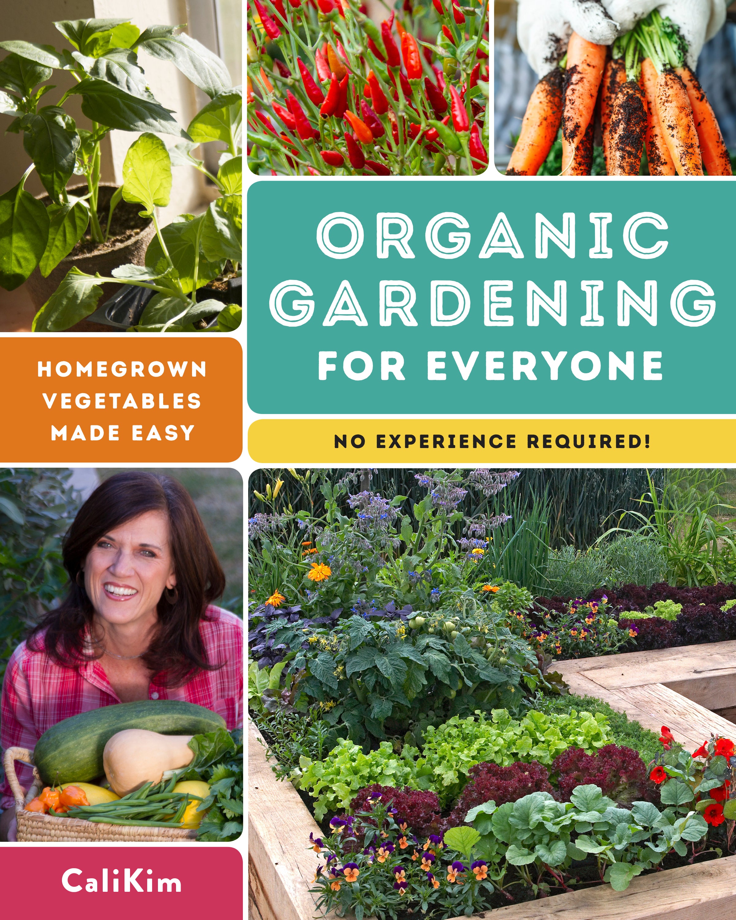 Organic Gardening for Everyone: Homegrown Vegetables Made Easy - Signed and Personalized
